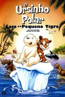 O Ursinho Polar: Lars e o Pequeno Tigre - Poster / Capa / Cartaz - Oficial 1