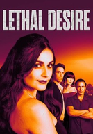 Lethal Desire (Lethal Desire)