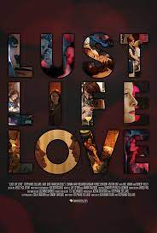 Poster 1 de Filme Lust Life Love (2021)