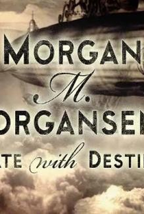 Morgan M. Morgansen's Date with Destiny - Poster / Capa / Cartaz - Oficial 1