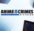 Anime Crimes Division (2ª Temporada)