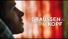 Draußen in meinem Kopf Trailer Deutsch | German [HD]