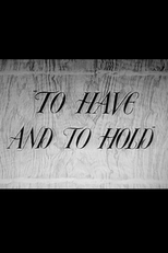 To Have and to Hold (To Have and to Hold)