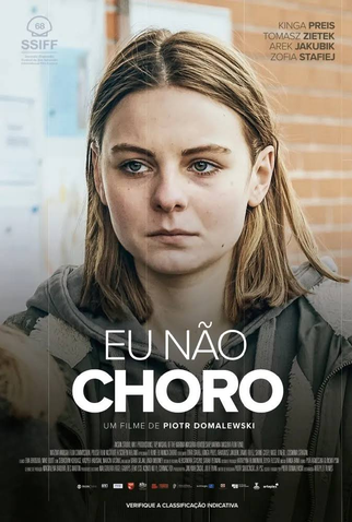 Poster 3 de Filme Eu Não Choro (2020)