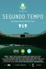 Segundo Tempo: De Palestra Itália a Allianz Parque (Segundo Tempo: De Palestra Itália a Allianz Parque)