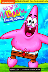 Bob Esponja: Patrick Calça Quadrada (SpongeBob and Friends: Patrick SquarePants)