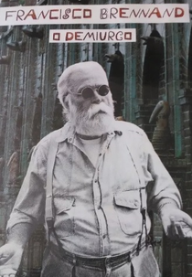 Francisco Brennand - O Demiurgo (Francisco Brennand: O Demiurgo)