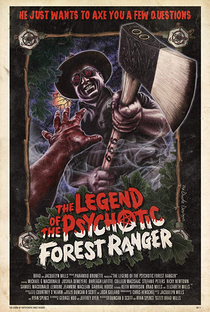 The Legend of the Psychotic Forest Ranger - Poster / Capa / Cartaz - Oficial 1