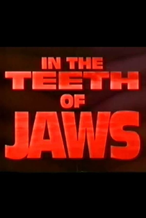 In the Teeth of Jaws - Poster / Capa / Cartaz - Oficial 2