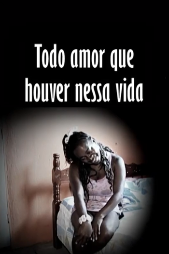 Poster de Curta Todo Amor que Houver Nessa Vida (2011)