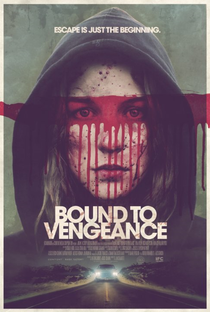 Bound To Vengeance - Poster / Capa / Cartaz - Oficial 1