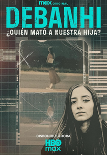 Quem Matou Nossa Filha? (Debanhi: ¿Quién mató a nuestra hija?)