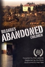 Bulgaria's Abandoned Children (Bulgaria's Abandoned Children)