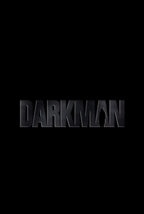Darkman - Poster / Capa / Cartaz - Oficial 1