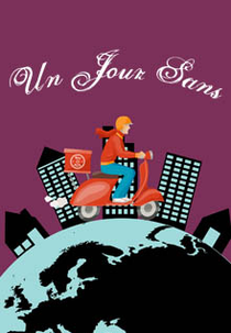 Un Jour Sans (Un Jour Sans)