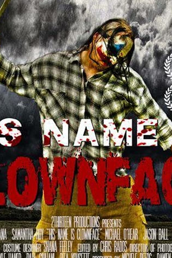 Poster de Curta His Name Is Clown Face (2013)