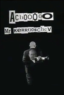 Achooo Mr. Kerrooschev - Poster / Capa / Cartaz - Oficial 1