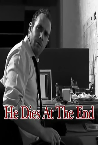 Poster 1 de Curta He Dies at the End (2010)