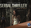 Serial Thriller: Angel of Decay (1ª Temporada)