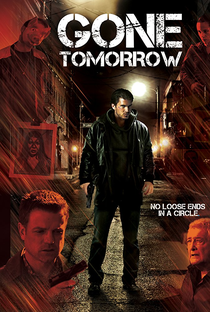 Gone Tomorrow - Poster / Capa / Cartaz - Oficial 1