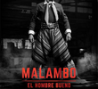Malambo, el hombre bueno