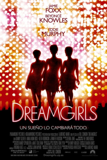 Dreamgirls - Em Busca de um Sonho - Poster / Capa / Cartaz - Oficial 5