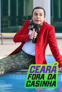 Ceará Fora da Casinha - Poster / Capa / Cartaz - Oficial 1