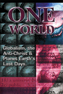 One World Globalism, the Anti-Christ, and Planet Earths Last Days - Poster / Capa / Cartaz - Oficial 1