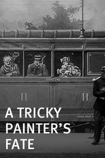 A Tricky Painter’s Fate (Ce qui arrive à un petit malin de peintre)