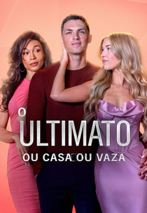 O Ultimato: Ou Casa Ou Vaza (4ª Temporada) (The Ultimatum: Marry or Move On (Season 4))