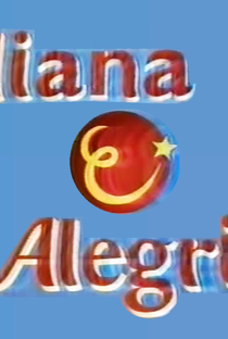 Eliana e Alegria - Poster / Capa / Cartaz - Oficial 1