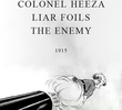 Colonel Heeza Liar Foils the Enemy