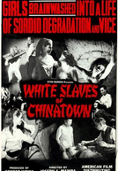 White Slaves of Chinatown (White Slaves of Chinatown)