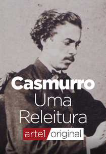 Casmurro - Uma Releitura (Casmurro - Uma Releitura)