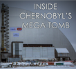 Inside Chernobyl's Mega Tomb