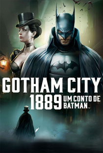 Um Conto de Batman: Gotham City 1889 - Poster / Capa / Cartaz - Oficial 2