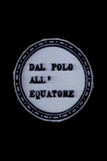 Poster de Filme From the Pole to the Equator (1987)