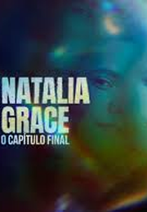 O Curioso Caso de Natalia Grace: O Capítulo Final (The Curious Case of Natalia Grace)