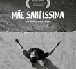 Mãe Santíssima