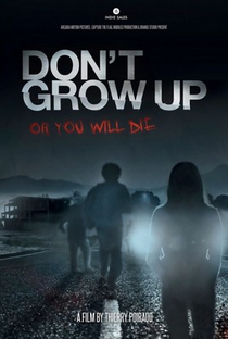 Don't Grow Up - Poster / Capa / Cartaz - Oficial 1