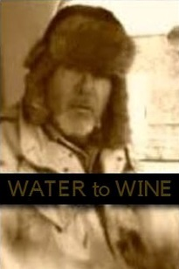 Poster de Curta Water to Wine (2004)