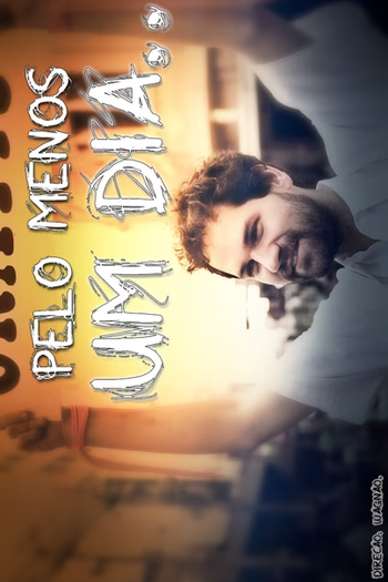 Poster de Curta Pelo Menos um Dia... (2012)