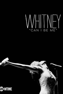 Whitney: Can I Be Me - Poster / Capa / Cartaz - Oficial 3