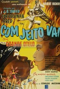 Com Jeito Vai - Poster / Capa / Cartaz - Oficial 1