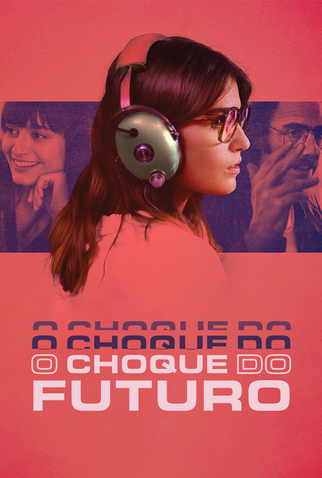 Poster 1 de Filme O Choque do Futuro (2019)