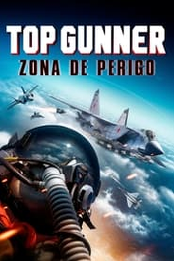  de Filme Top Gunner: Zona de Perigo (2022)