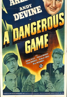 A Dangerous Game (A Dangerous Game)