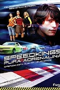 Speedkings - Pura Adrenalina - Poster / Capa / Cartaz - Oficial 1