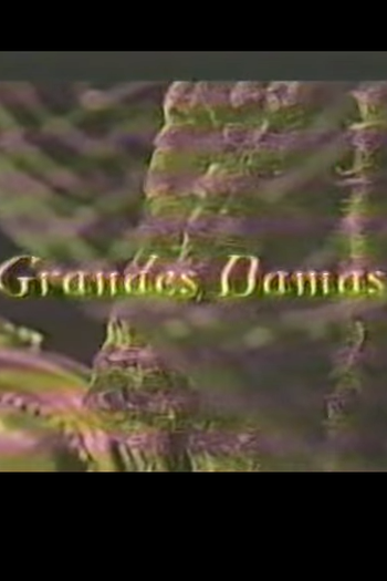 Poster de Série Grandes Damas (2001)