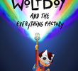 Wolfboy and the Everything Factory
